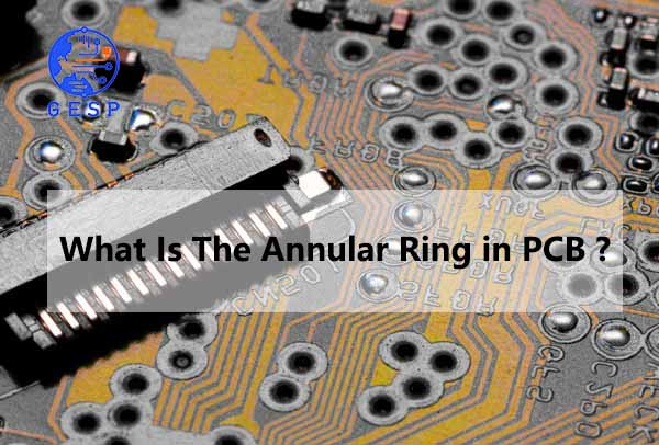  What Is The Annular Ring in PCB ?